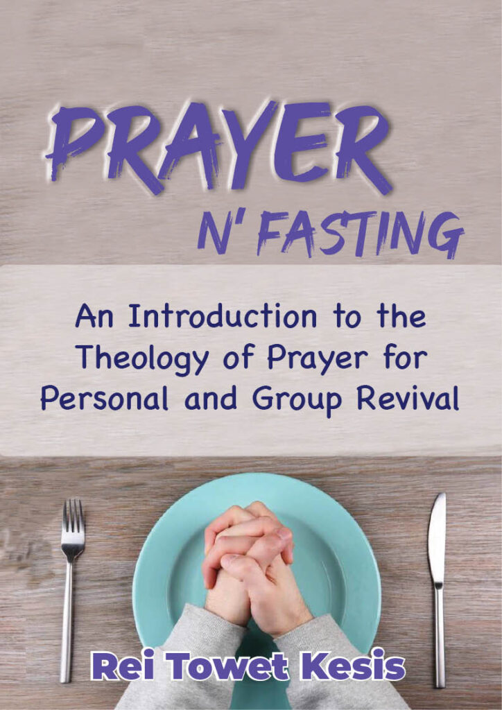 Prayer N' Fasting – Rei Towet Kesis